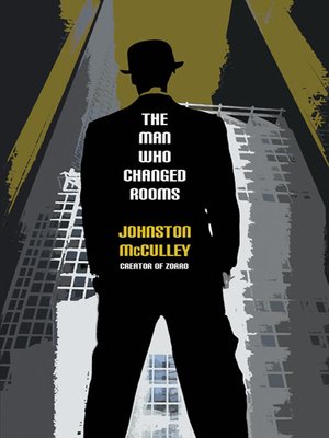 cover image of The Man Who Changed Rooms